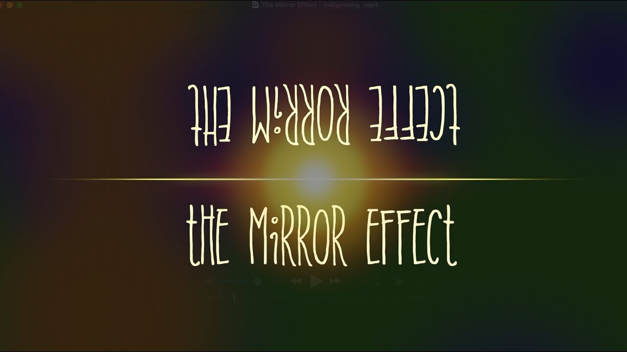 The Mirror Effect - Indigosong