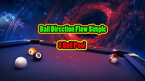 ✨ Ball Direction Flow – Simple Execution 8 Ball Pool