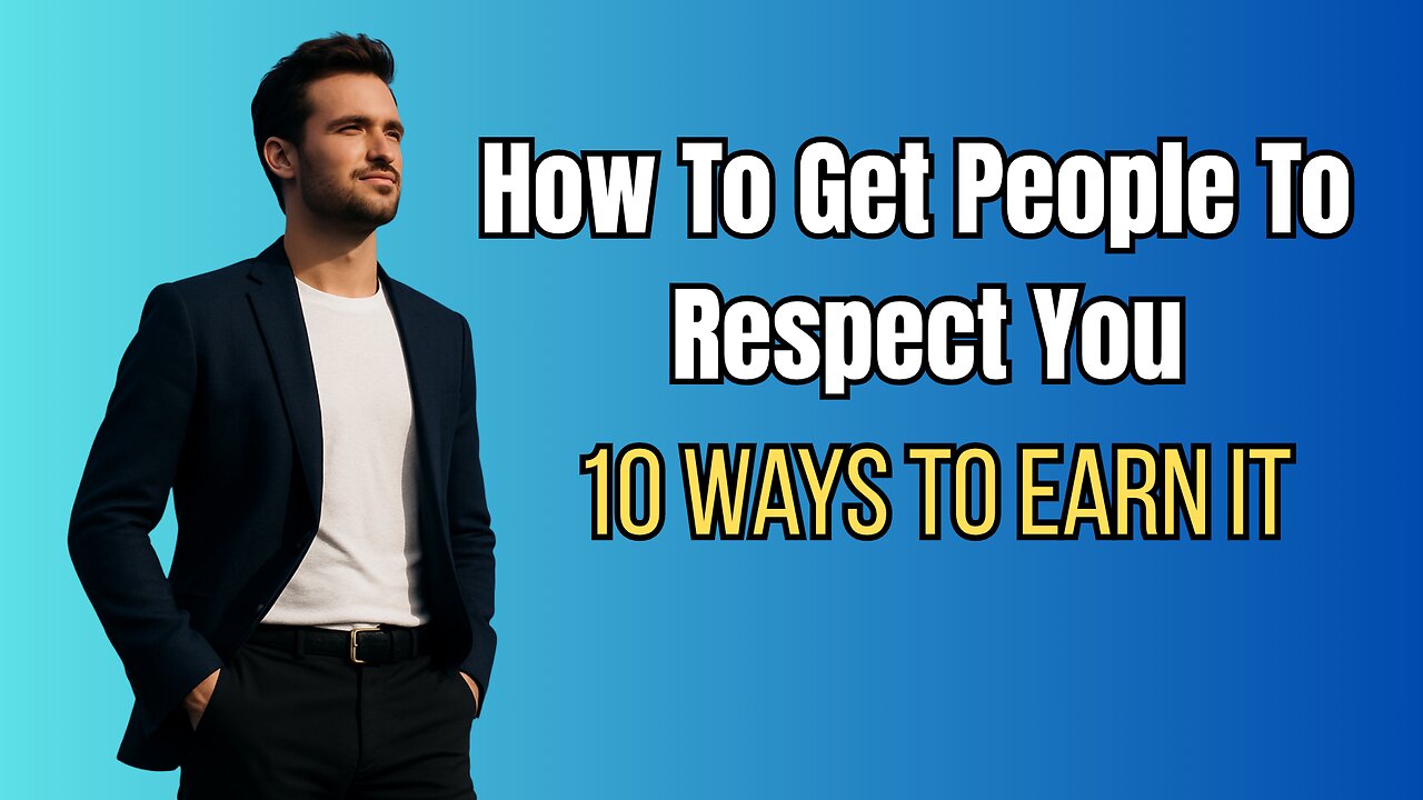 10 Ways to Gain Respect Instantly