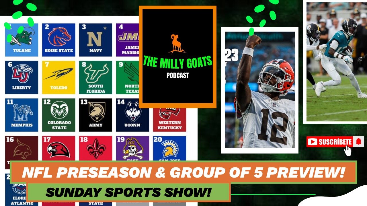 NFL Preseason Headlines, Group of 5 CFB Prediction, & Justin Rose Wins