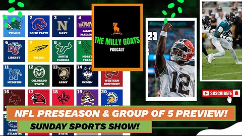 NFL Preseason Headlines, Group of 5 CFB Prediction, & Justin Rose Wins