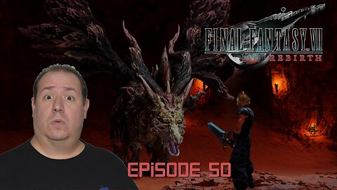 OG Final Fantasy fan plays Rebirth | Final Fantasy VII Rebirth | game play | episode 50