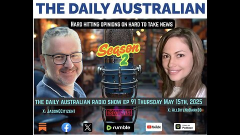 The Daily Australian Radio Show S2 Ep 91:Thursday May 15th, 2025