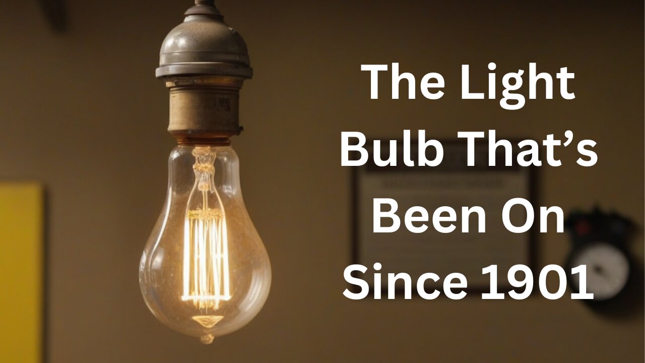 The Light Bulb That’s Been On Since 1901