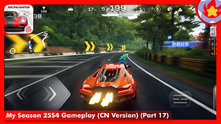 My Season 25S4 Gameplay (CN Version) (Part 17) | Racing Master