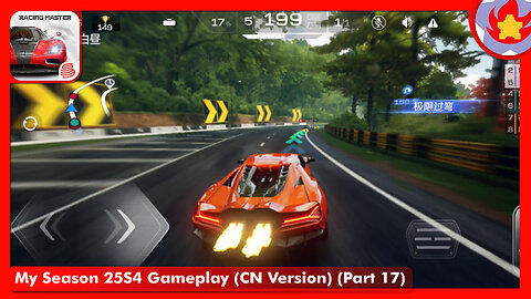 My Season 25S4 Gameplay (CN Version) (Part 17) | Racing Master