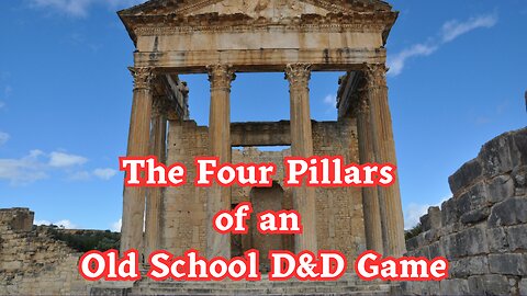 My Thoughts On What Is Required Of An Old School D&D Game, Based On My Recent Experiences.
