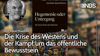 Die Krise des Westens und der Kampf um das öffentliche Bewusstsein | Rainer Mausfeld | NDS-Podcast