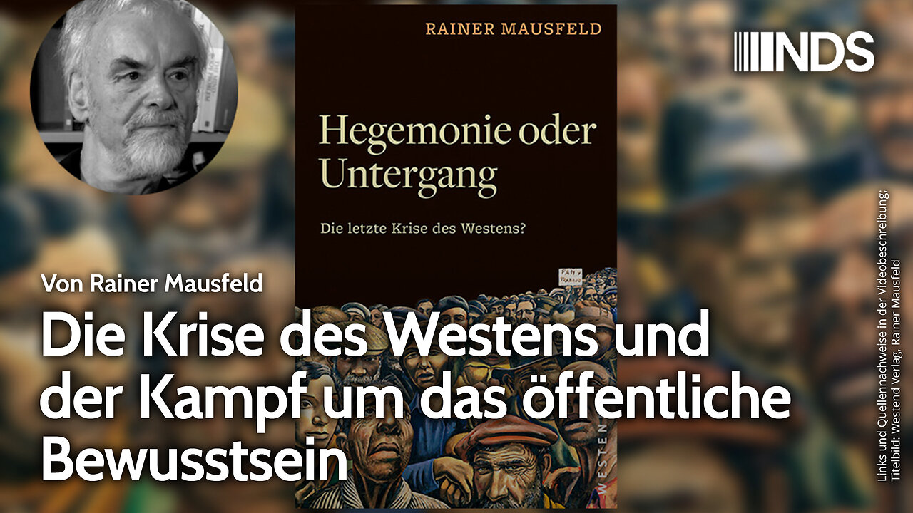 Die Krise des Westens und der Kampf um das öffentliche Bewusstsein | Rainer Mausfeld | NDS-Podcast