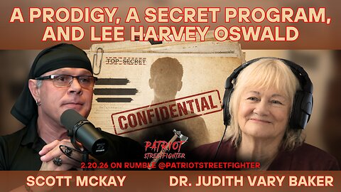 2.20.26 Patriot Streetfighter w/ Lee Harvey Lover Dr. Judyth Vary Baker