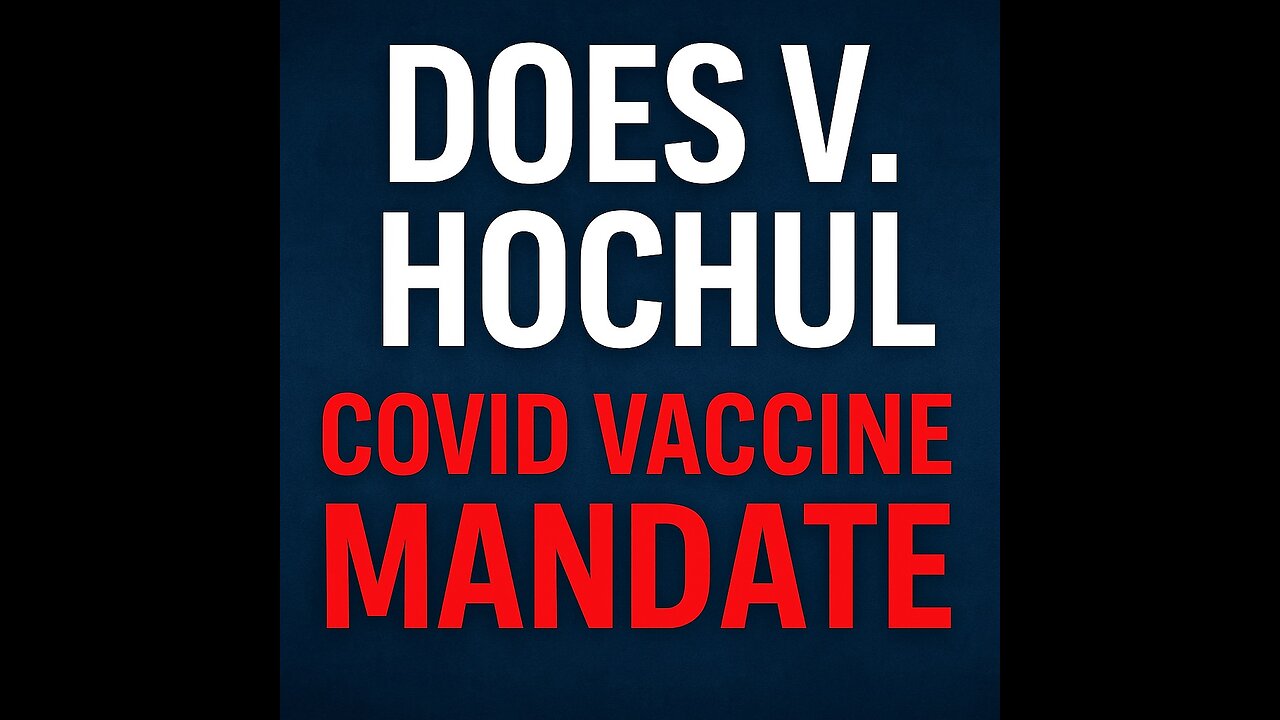THE CASE TO EXPOSE COVID TYRANNY. DOES 1-2 V. HORCHUL IS GOING TO SCOTUS?