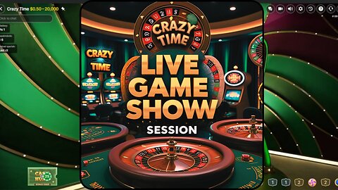 Game Show Session - Crazy Time, Dreamcatcher & more!