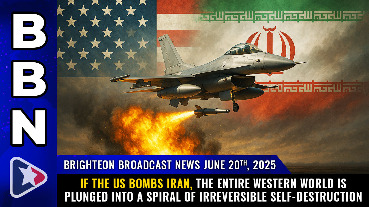 If the US bombs Iran, the entire western world is plunged... (BBN, June 20, 2025)