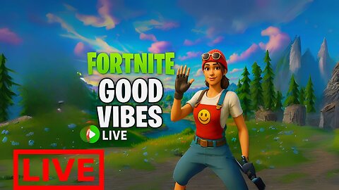 FORTNITE GOOD VIBES 🟢 Live Stream | Chill Gameplay + Wins!