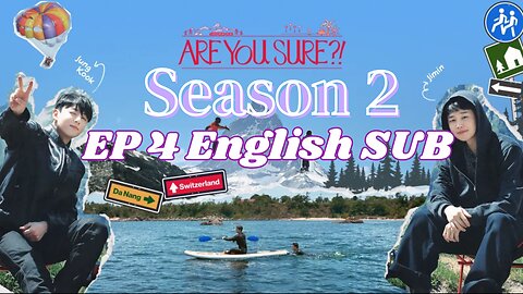 Are You Sure Season 2 Episode 4 English SUB