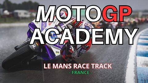 MOTOGP ACADEMY | A FULL LAP OF LE MANS WAS SO STRESSFUL TO COMPLETE | PLAYSTATION