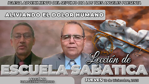 Jueves 18 de Diciembre Lección de Escuela Sabática Pr. Orlando Enamorado