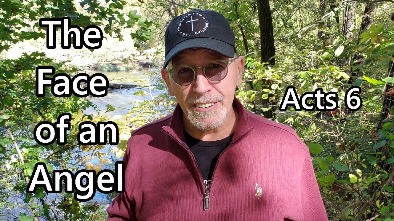 The Face of an Angel: Acts 6