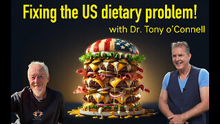 Fixing the US dietary problem with Dr Tony O'Connell
