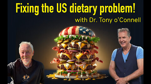 Fixing the US dietary problem with Dr Tony O'Connell