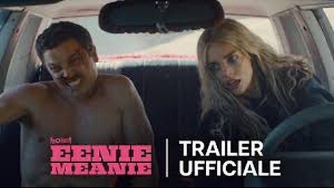 EENIE MEANIE Official Trailer (2025)