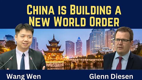 Wang Wen: China is Building a New World Order