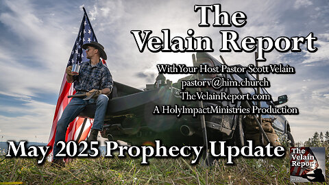 May 2025 Prophecy Update