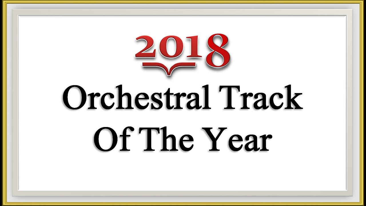 2018 Orchestral Track of the Year