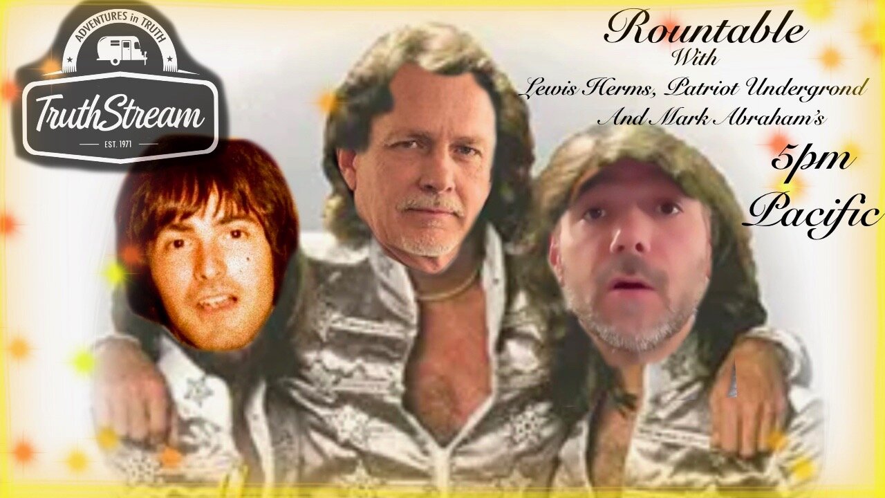 Roundtable with Lewis Herms, Mark Abrahams and Patriot Underground live #435