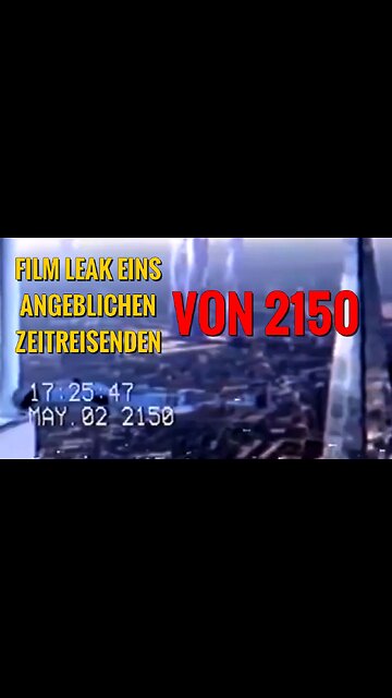 Geleakte Videoaufnahme eines Zeitreisenden aus dem Jahr 2150?!