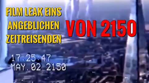Geleakte Videoaufnahme eines Zeitreisenden aus dem Jahr 2150?!