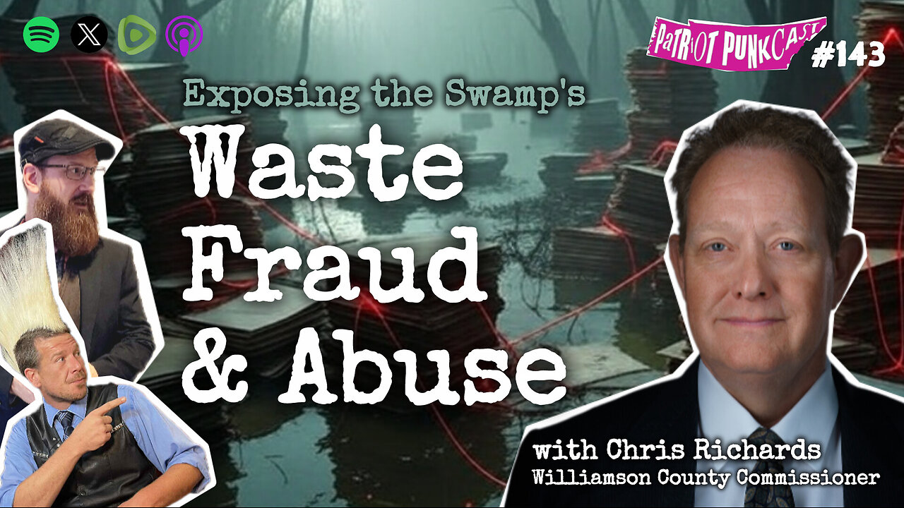 Patriot Punkcast #143 - Exposing the Swamp's Waste Fraud & Abuse