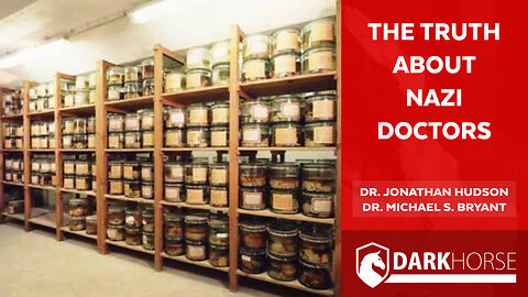 The Truth About Nazi Doctors: A Conversation with Dr. Jonathan Hudson and Dr. Michael S. Bryant