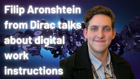 Filip Aronshtein from Dirac on how automated digital work instructions can supercharge your ops
