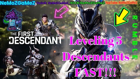 The First Descendant-S3 Leveling 5 Descendant FAST !! AMA