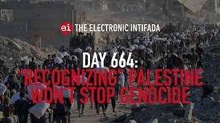 Breaking news and analysis on day 664 of the Gaza genocide | The Electronic Intifada