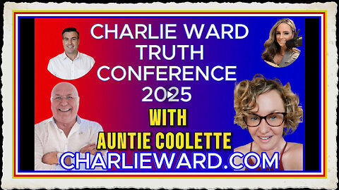CHARLIE WARD TRUTH CONFERENCE 2025 WITH AUNTIE COOLETTE