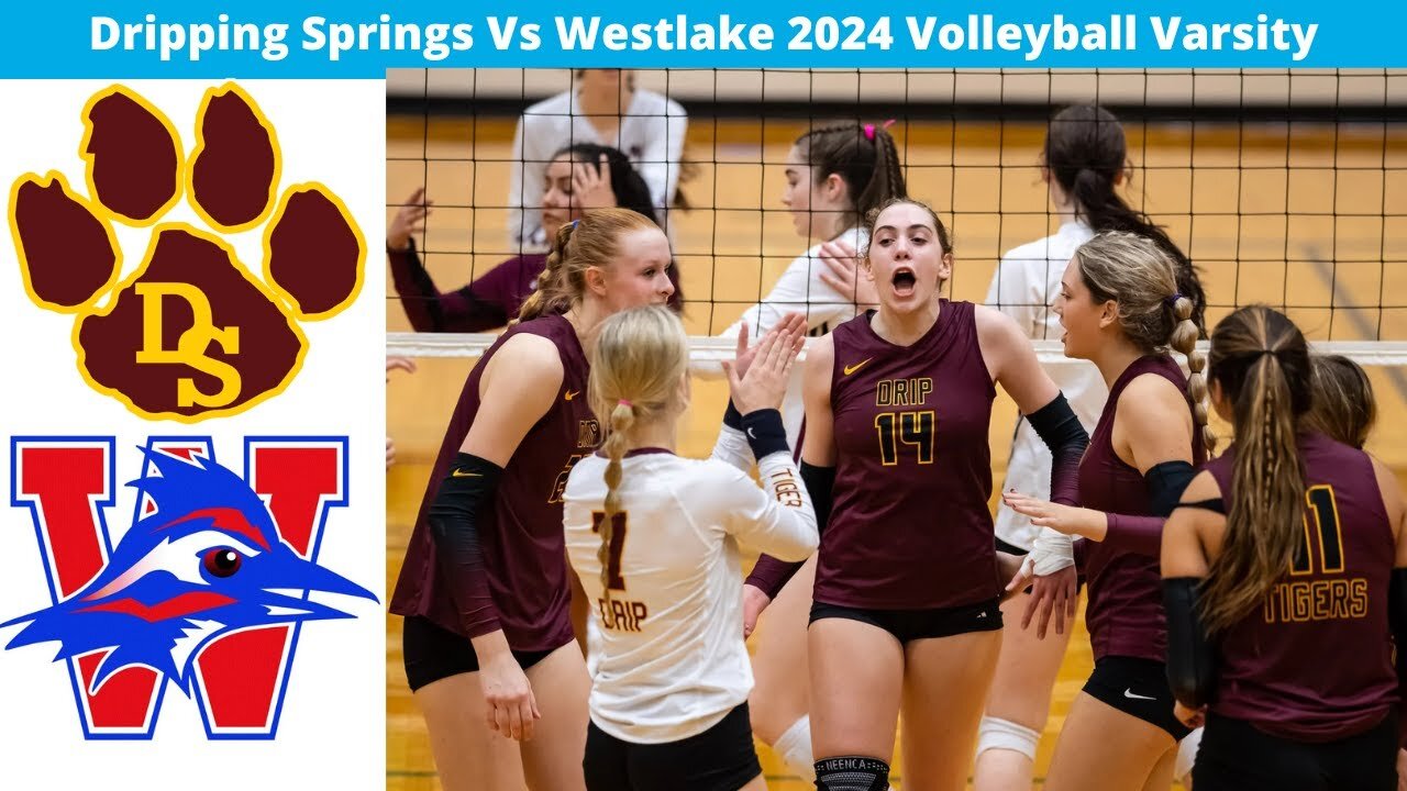 Dripping Springs Vs Westlake 2024 Volleyball Varsity