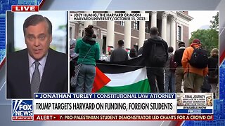 Jonathan Turley: Trump and Harvard battle over funding, visas