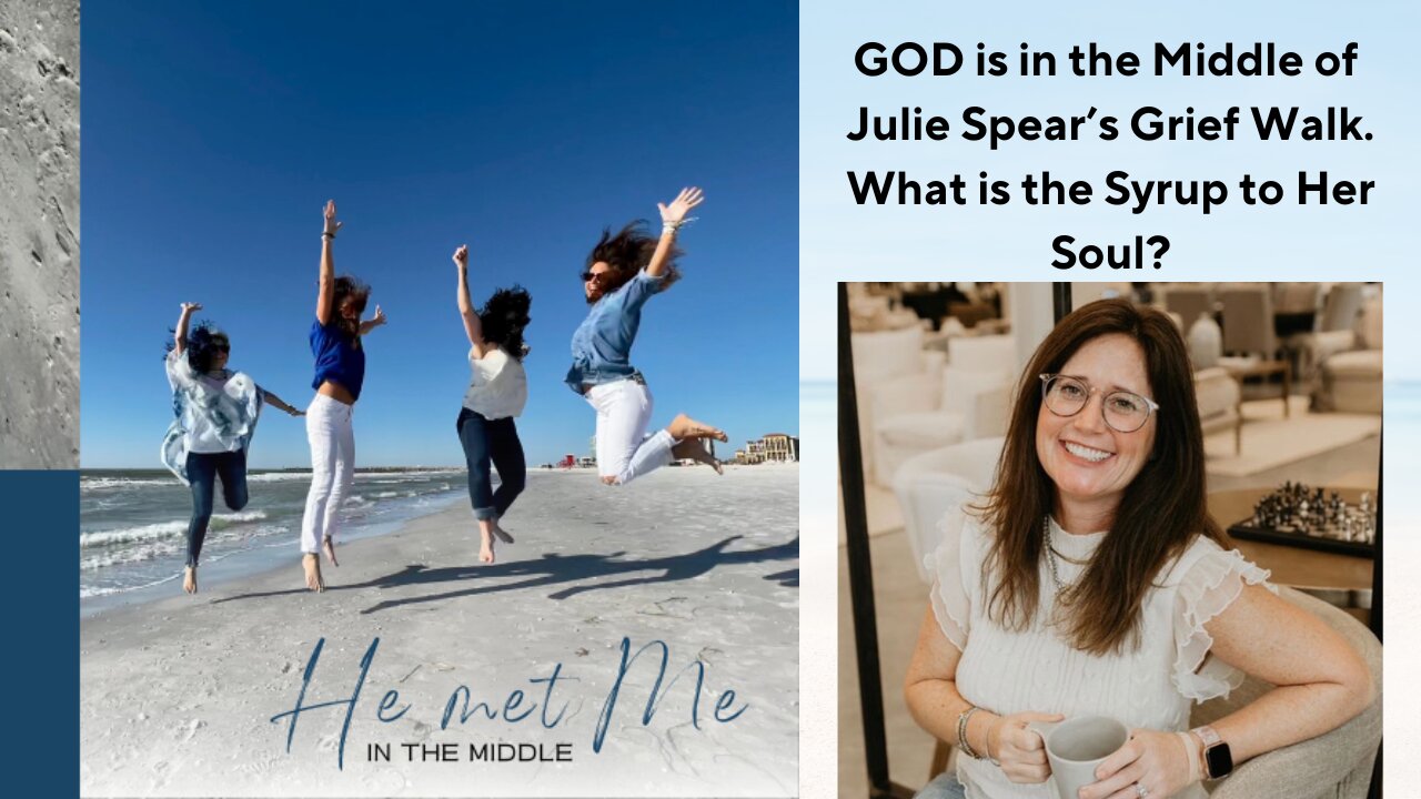 Episode #4 - God is in the Middle of Julie's Grief Story🤗 | Syrup to the Soul💖| Listen in if You Lost a Child or Know Someone that has 🙏🏻