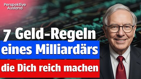 7 teils unkonventionelle Geld-Tipps eines Milliardärs: Vergiss alles, was du weißt!