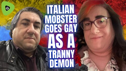 Italian Mobster Goes Gay, As A Tranny Demon