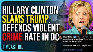 Hillary Clinton Slams Trump, Defends Violent Crime Rate In DC
