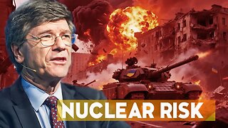 Sachs: Europe's Reckless Path Risks Igniting World War III