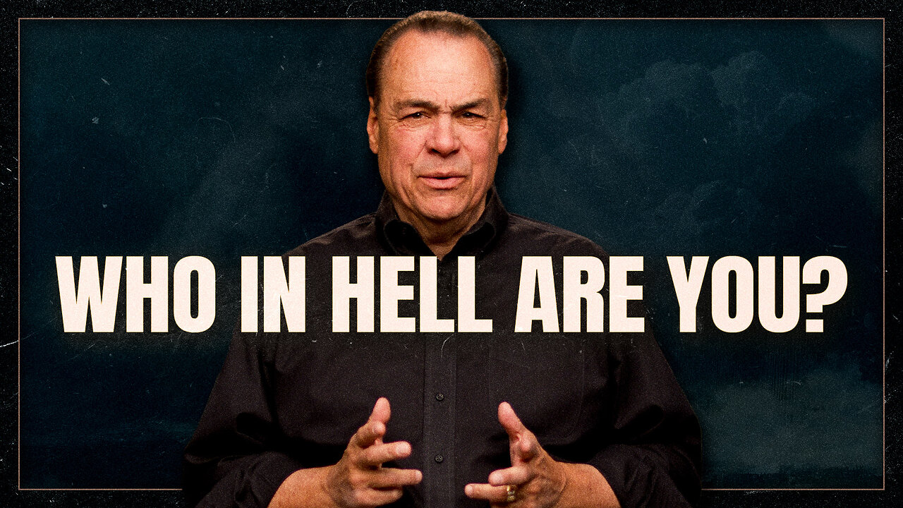 Who in Hell Are You?