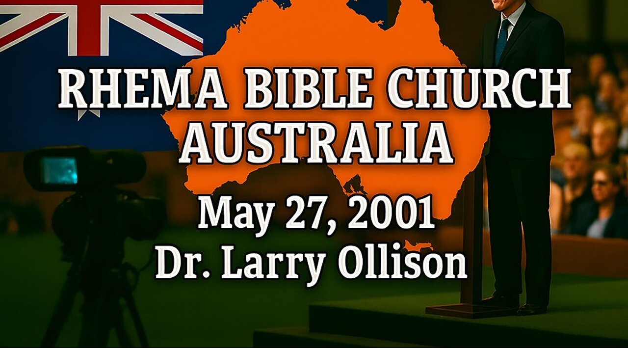 Rhema Australia - Dr. Larry Ollison