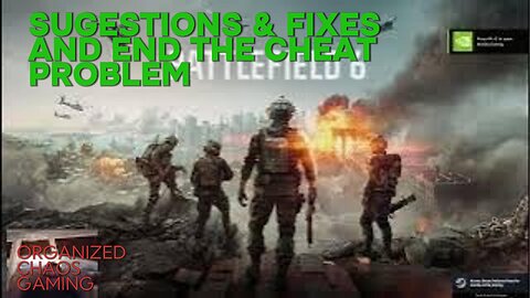 Battlefield 6. Suggestions & Fixes and lets make FPS games GREAT again and end the cheat problem