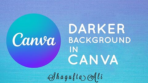 How to create darker background in Canva by ShaguftaAli #canva #canvatutorial #youtuber
