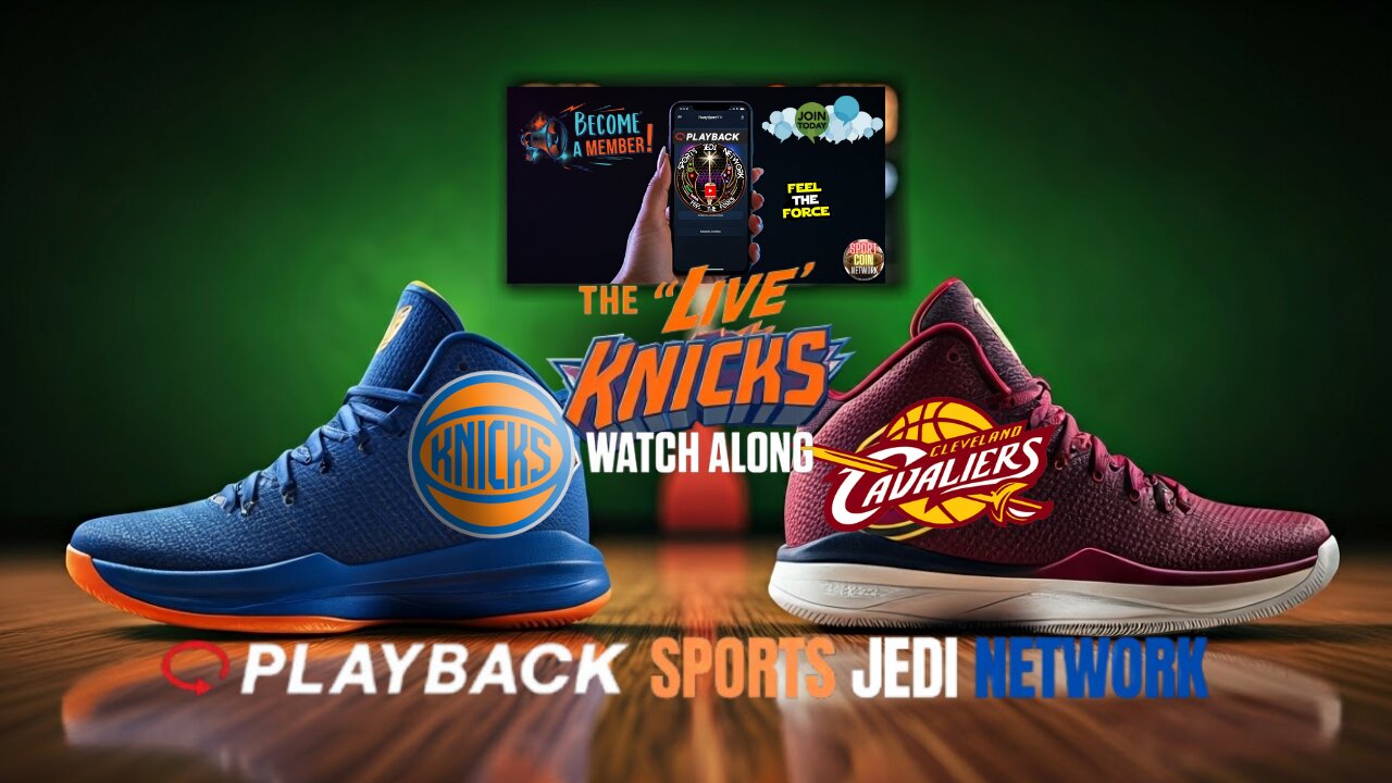 🏀New York Knicks at Cleveland Cavaliers WATCH ALONG & REACT with SPORTS JEDI NETWORK