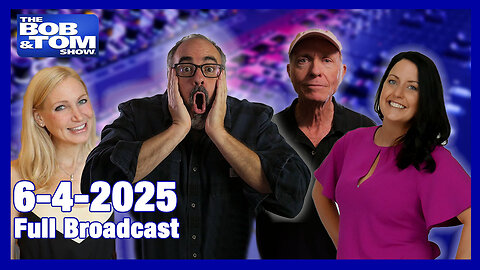 The Bob and Tom Show June 4, 2025